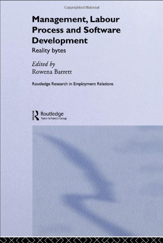 Management Labour Process And Software Development Reality Bites 1st Edition Rowena Barrett