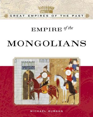 Empire Of The Mongols Michael Burgan
