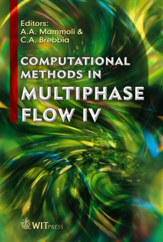 Computational Methods In Multiphase Flow Iv 1st Edition A A Mammoli