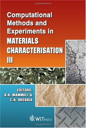 Computational Methods And Experiments In Materials Characterisation Iii A A Mammoli