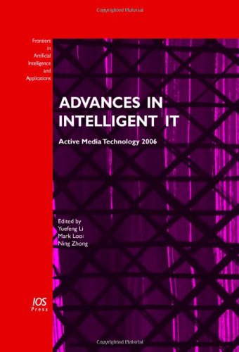 Advances In Intelligent It Y Li M Looi N Zhong