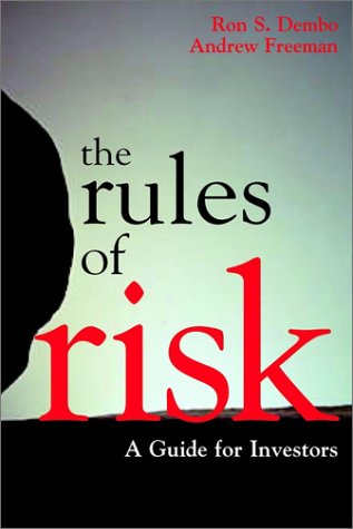 The Rules Of Risk A Guide For Investors 1st Edition Ron S Dembo