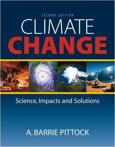 Climate Change The Science Impacts And Solutions Second Edition A Barrie Pittock