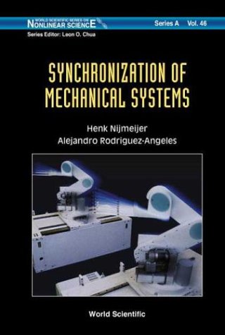 Synchronization Of Mechanical Systems Henk Nijmeije Alejandro Rodriguezangeles