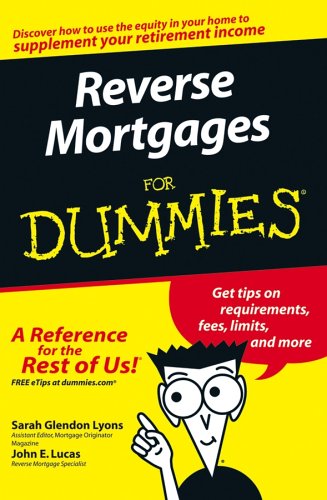 Reverse Mortgages For Dummies Sarah Glendon Lyons John E Lucas