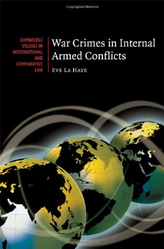 War Crimes In Internal Armed Conflicts Eve La Haye
