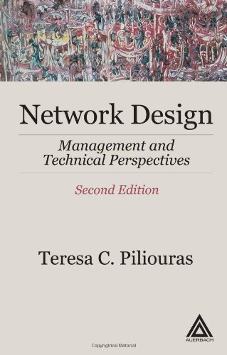 Network Design Management And Technical Perspectives 2nd Edition Teresa C Piliouras