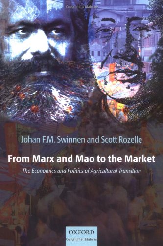 From Marx And Mao To The Market The Economics And Politics Of Agricultural Transition Johan Swinnen