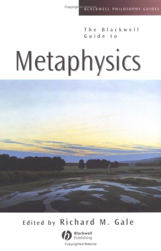 The Blackwell Guide To Metaphysics Richard M Gale