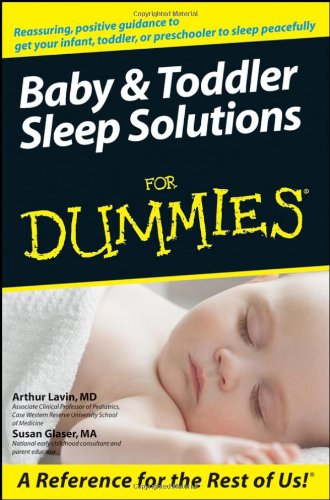 Baby Toddler Sleep Solutions For Dummies Arthur Lavin Md Susan Glaser Ma