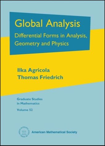 Global Analysis Differential Forms In Analysis Geometry And Physics Ilka Agricola
