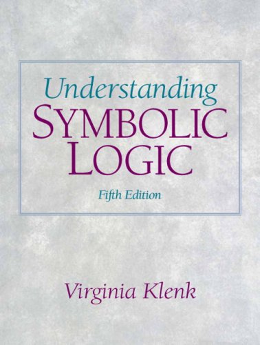 Understanding Symbolic Logic 5th Edition 5th Edition Virginia Klenk