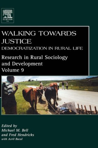 Walking Towards Justice Volume 9 Democratization In Rural Life 1st Edition M Bell