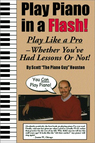 Play Piano In A Flash Scott Houston