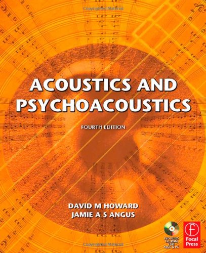 Acoustics And Psychoacoustics Fourth Edition 4th Edition David Howard