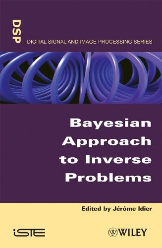 Bayesian Approach To Inverse Problems 1st Edition Jrme Idier