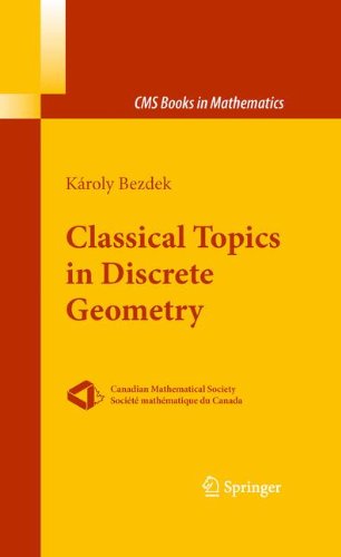 Classical Topics In Discrete Geometry 1st Edition Kroly Bezdek Auth