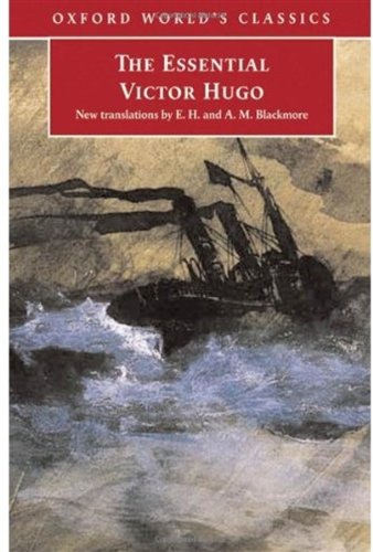 The Essential Victor Hugo Victor Hugo E H Blackmore A M Blackmore