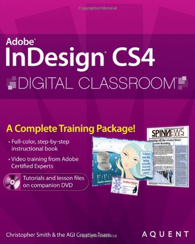 Indesign Cs4 Digital Classroom Papdvd Christopher Smith Aquent Creative Team