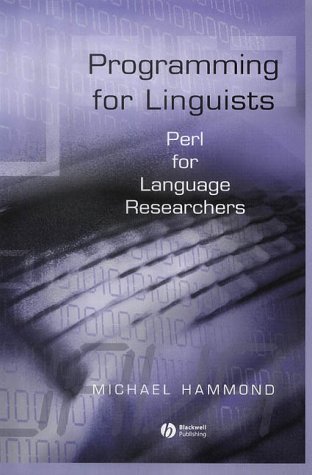 Programming For Linguists Perl For Language Researchers Michael Hammond
