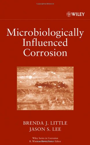 Microbiologically Influenced Corrosion Brenda J Little Jason S Lee