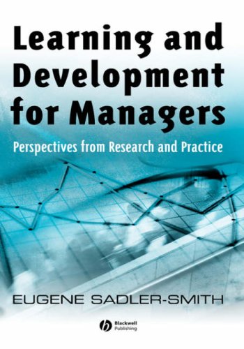 Learning And Development For Managers Perspectives From Research And Practice Eugene Sadlersmith