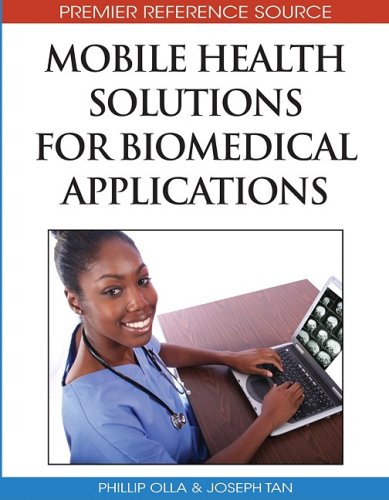 Mobile Health Solutions For Biomedical Applications 1st Edition Phillip Olla