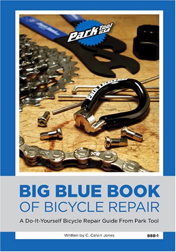 Big Blue Book Of Bicycle Repair 1st C Calvin Jones