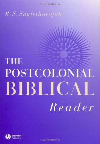The Postcolonial Biblical Reader R S Sugirtharajah