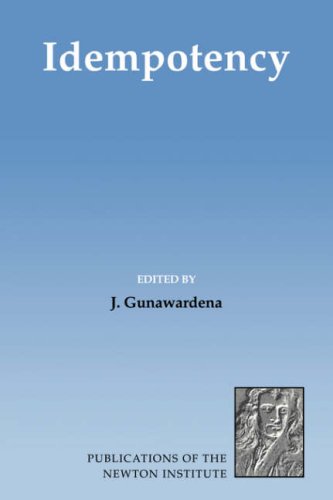 Idempotency Publications Of The Newton Institute 1st Edition Jeremy Gunawardena