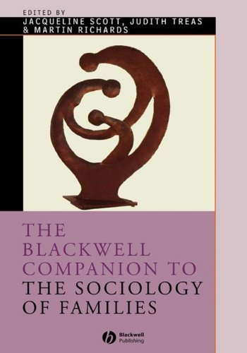 The Blackwell Companion To The Sociology Of Families 1st Edition Jacqueline Scott