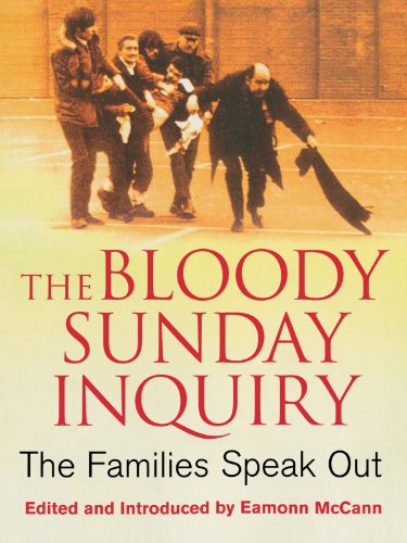 The Bloody Sunday Inquiry The Families Speak Out Illustrated Edition Eamonn Mccann