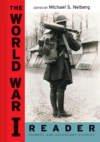 The World War I Reader Illustrated Edition Michael Neiberg