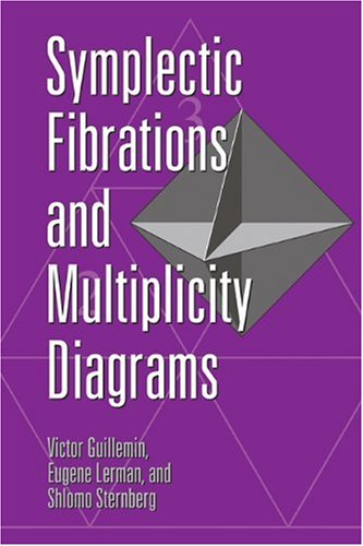Symplectic Fibrations And Multiplicity Diagrams 1st Edition Victor Guillemin