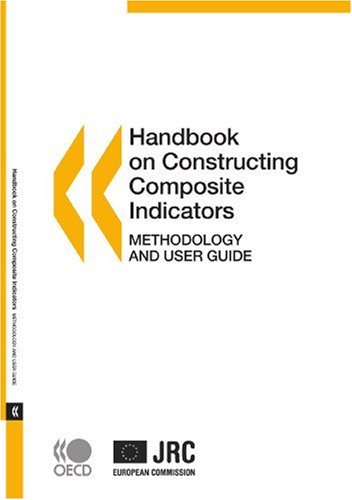 Handbook On Constructing Composite Indicators Methodology And User Guide Papado Oecd Organisation For Economic Cooperation And Development