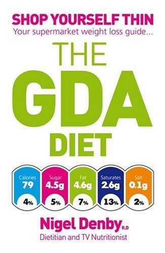 The Gda Diet Shop Yourself Thin Your Supermarket Weight Loss Guide Nigel Denby