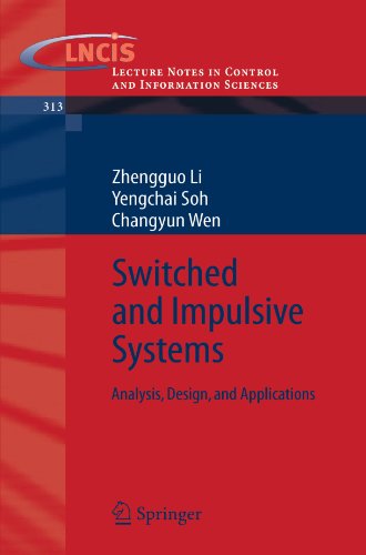 Switched And Impulsive Systems Analysis Design And Applications 1st Edition Zhengguo Li