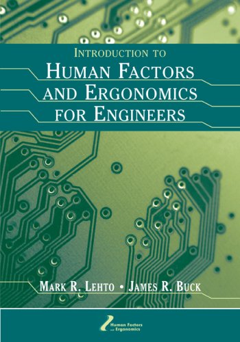 Introduction To Human Factors And Ergonomics For Engineers Mark R Lehto