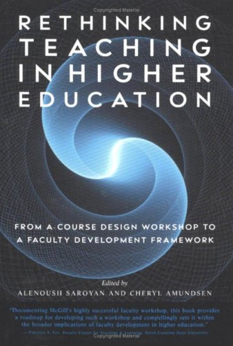 Rethinking Teaching In Higher Education From A Course Design Workshop To A Faculty Development Framework 1st Edition Alenoush Saroyan