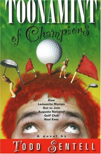 Toonamint Of Champions How Lajuanita Mumps Got To Join Augusta National Golf Club Real Easy 1st Todd Sentell