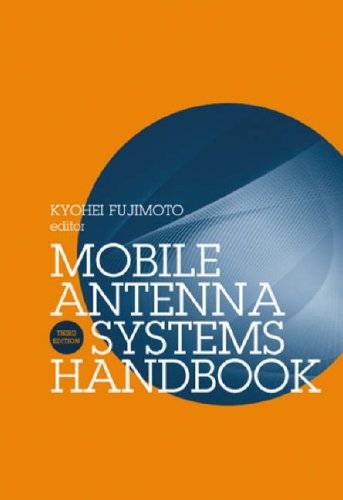 Mobile Antenna Systems Handbook Artech House Antennas And Propagation Library 3rd Edition Kyohei Fujimoto