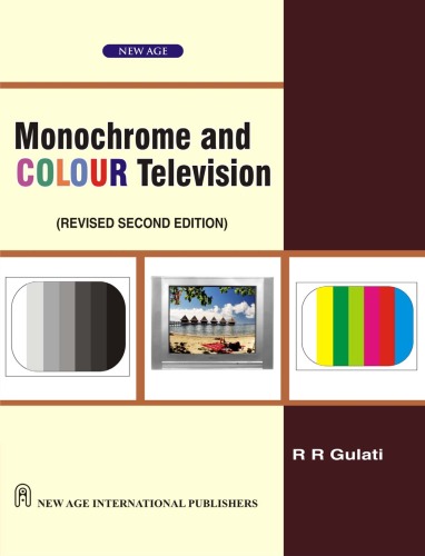 Monochrome And Colour Television 2nd Edition Rr Gulati