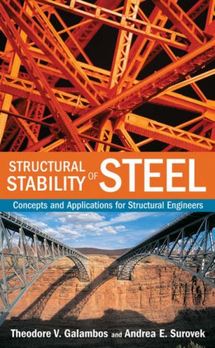 Structural Stability Of Steel Concepts And Applications For Structural Engineers Theodore V Galambos