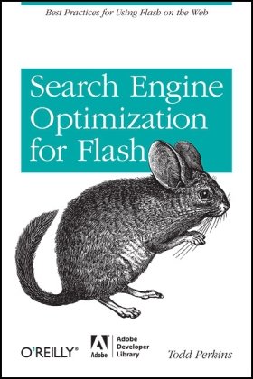 Search Engine Optimization For Flash Best Practices For Using Flash On The Web 1st Edition Todd Perkins