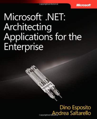 Microsoft Net Architecting Applications For The Enterprise 1st Edition Dino Esposito