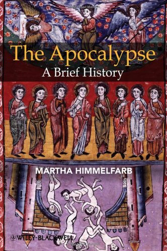The Apocalypse A Brief History Martha Himmelfarb