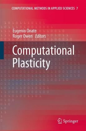 Computational Plasticity Computational Methods In Applied Sciences 1st Edition Eugenio Onate
