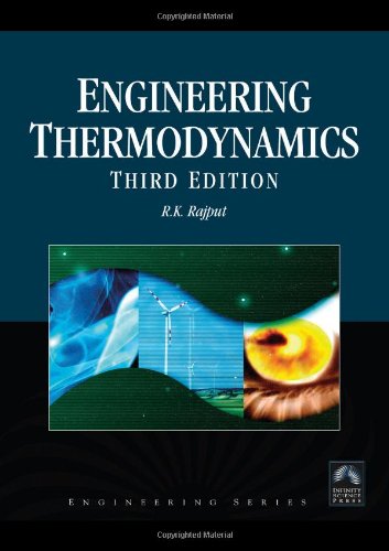 Engineering Thermodynamics A Computer Approach Si Units Version Third Edition 3rd Edition R K Rajput