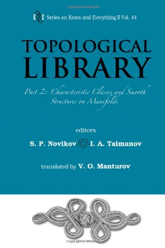 Topological Library Part 2 Characteristic Classes And Smooth Structures On Manifolds Series On Knots And Everything S P Novikov
