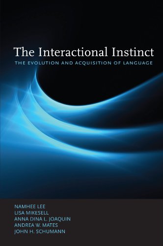 The Interactional Instinct The Evolution And Acquisition Of Language Namhee Lee